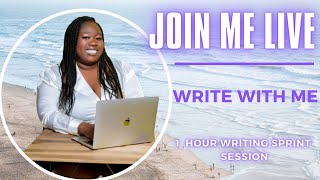 LIVE WRITE WITH ME| WRITING SPRINTS