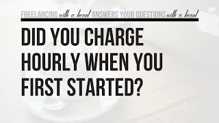 Freelancing Questions 005 | Did You Charge Hourly When You Started? | ♥ Nizza Mataray