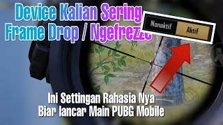 Solusi Mengatasi Frame Drop/Patah-patah Agar Lancar Main PUBG MOBILE