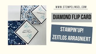 Stampin'UP! 2023 Set Zeitlos arrangiert ~ Diamond Flip-Card ~ schnell umgesetzt ~ Tutorial/Anleitung