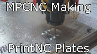 MPCNC Making Aluminum PrintNC Plates!