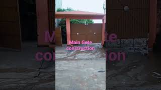 Main gate | MAIN GATE CONSTRUCTION WORK | MAIN GATE OF FACTORY | MAIN GATE OF TEMPLE | HOME GATE