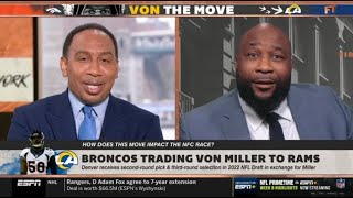 ESPN FIRST TAKE | Stephen A. reacts to Broncos trading LB Von Miller to Rams