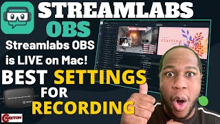 Streamlabs OBS Tutorial on Mac ( NEW 2020 ) BEST RECORD SETTINGS | CRAYTON TV