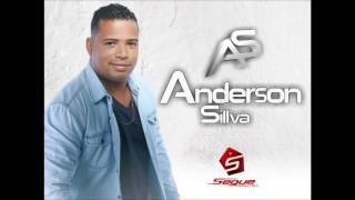 ANDERSON SILLVA 10 Anos CD Completo - Arrocha