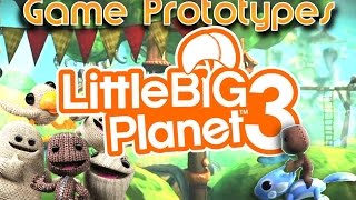 Game Prototypes: LittleBigPlanet 3 (PS3/PS4)