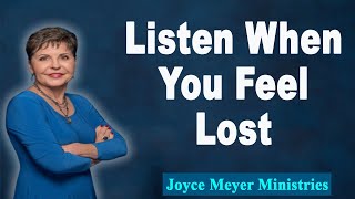 Joyce Meyer 2023💕 Listen When You Feel Lost💕Enjoying Everyday Life