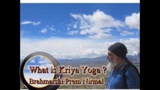 What is Kriya Yoga by Dr. Premji Nirmal