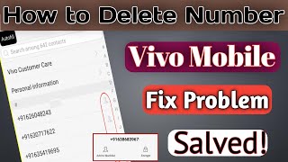 How to Delete Mobile Number In Vivo Mobile || Delete Number in Vivo || Fix Problem Solved In Vivo