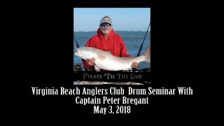 How to catch drum in the Chesapeake Bay seminar Captain Peter Bregant Virginia Anglers Club JBOTV