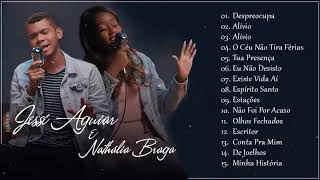 Nathália Braga e Jessé Aguiar As Melhores gospel e Músicas Novas 2021 Despreocupa Alívio