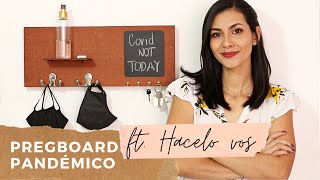 DIY - Pegboard pandémico Ft. Hacelo Vos