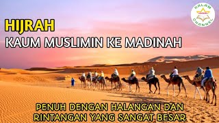 Hijrah Kaum Muslimin Ke Madinah