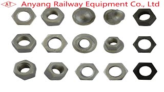 Railway Nuts, Stiff Nuts, Hexagon Nuts, Square Nuts Manufacturer - Anyang Railway Equipment Co., Ltd