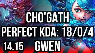 CHO'GATH vs GWEN (TOP) | 18/0/4, Legendary, 6 solo kills, 700+ games | EUNE Master | 14.15