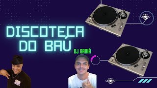 DISCOTECA DO BAÚ!