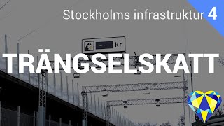 Trängselskatt - Stockholms infrastruktur del 4