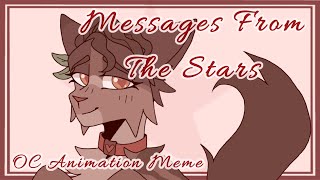 ✧ Messages From The Stars - Oc Animation Meme ✧