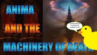 Anima and The Machinery of Death. Shadowlands Speculation