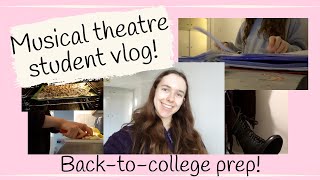 I have 48 HOURS to prepare to go back to DRAMA SCHOOL! Musical theatre student vlog :)