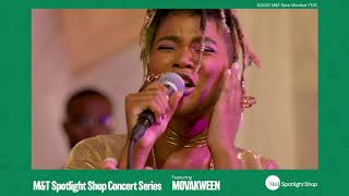 M&T Spotlight Shop Concert Series Ft. MovaKween