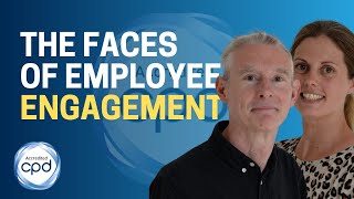 The Many Faces of Employee Engagement How Great L&D Make a Real Difference | CPDSO Webinar