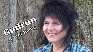 Gudrun  - I feel lucky