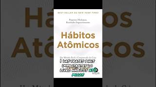 Hábitos atômicos- James Clear