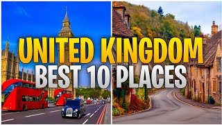 10 Amazing Places To Visit In United Kingdom - Travel Video