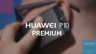 Видеообзор смартфона Huawei P10 Premium