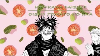 Namikawa Daisuke: Oishii Tomato No Uta (Choso from Jujutsu Kaisen)