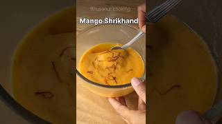 mango shrikhand #shorts #youtubeshorts #bhusanurcooking