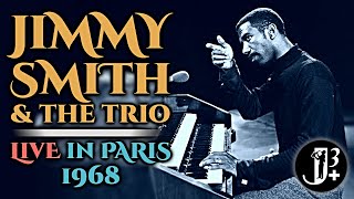 Jimmy Smith Trio - Live in Paris 1968 [audio only]