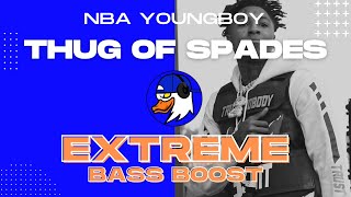 EXTREME BASS BOOST THUG OF SPADES - YOUNGBOY NEVER BROKE AGAIN FT. DABABY