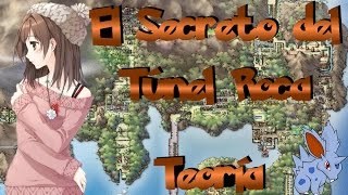 El Secreto del Tunel Roca - Teoria