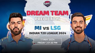 Mumbai Indians vs Lucknow Super Giants Dream11 Prediction | MI vs LSG | IPL 2024 Match