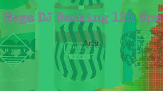 Mega DJ Backing track 120 Bpm A minor 55 min