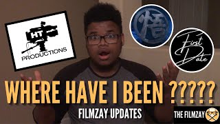 WHERE HAVE I BEEN??? | FilmZay Updates