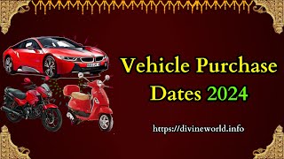 Vehicle Purchase Dates 2024