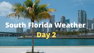 South Florida Weather Day 2 Time Lapse