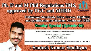 Ph D and M Phil Regulations 2016 approved by UGC and MHRD | Sunday Special | Episode - 16 | UGC|MHRD