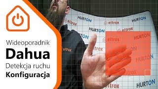 Detekcja ruchu w rejestratorach Dahua - Wideoporadnik Eltrox