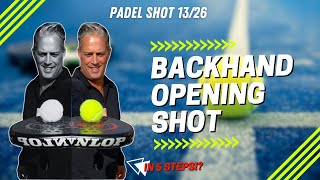 CRUSH the Backhand Opening Padel Shot in Five Steps!