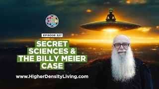 The Secret Science Behind the Billy Meier Case | Unlocking Hidden Knowledge