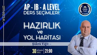 IB - AP - A LEVEL Ders Seçimleri: Yol Haritası ve Hazırlık Süreci