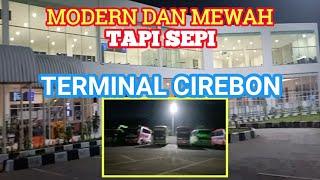 Explore Malam Hari Terminal Harjamukti Cirebon || Nasibmu Kini ⁉️