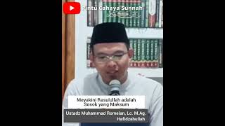 Rasulullah adalah Sosok yang Maksum || Ustadz Muhammad Romelan, Lc. M.Ag. Hafidzahullah #shorts