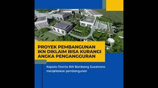 Otorita IKN siapkan beragam pelatihan kerja untuk warga IKN