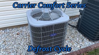 2011 Carrier Comfort Series Heat Pump - Defrost Cycle