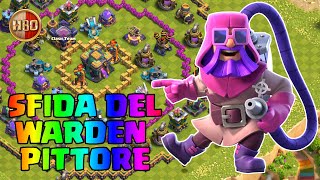 Sfida del Warden Pittore & Skin -E272- Clash of Clans